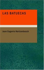 Cover of: Las Batuecas: Comedia de Magia en Siete Cuadros en Verso y Prosa