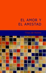 Cover of: El Amor y el Amistad by Tirso de Molina