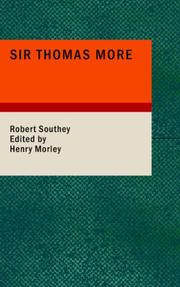 Cover of: Sir Thomas More: or: Colloquies on the Progress and Prospects of So