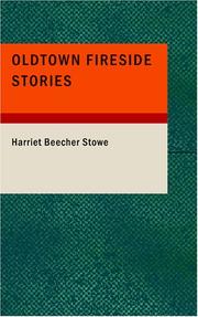 Oldtown Fireside Stories by Harriet Beecher Stowe