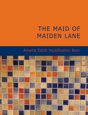 Cover of: The Maid of Maiden Lane (Large Print Edition) by Amelia Edith Huddleston Barr, Amelia Edith Huddleston Barr