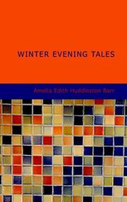 Winter Evening Tales by Amelia Edith Huddleston Barr