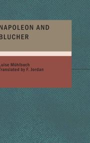 Cover of: Napoleon and Blucher by Luise Mühlbach