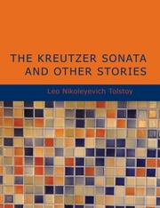 Cover of: The Kreutzer Sonata and Other Stories (Large Print Edition) by Лев Толстой