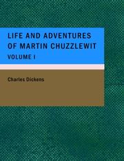 Cover of: Life and Adventures of Martin Chuzzlewit- Volume 1 (Large Print Edition) by Charles Dickens