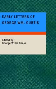 Cover of: Early Letters of George Wm. Curtis by George William Curtis