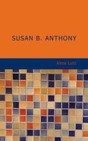 Susan B. Anthony by Alma Lutz