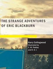 Cover of: The Strange Adventures of Eric Blackburn (Large Print Edition) by Harry Collingwood, Harry Collingwood