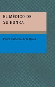 Cover of: El Medico de su Honra by Pedro Calderón de la Barca