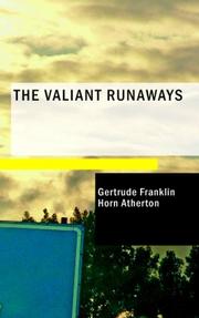 Cover of: The Valiant Runaways by Gertrude Atherton