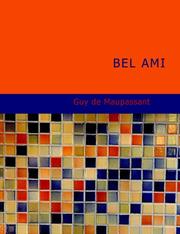 Cover of: Bel Ami (Large Print Edition) by Guy de Maupassant