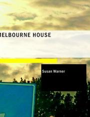 Cover of: Melbourne House (Large Print Edition) by Susan Warner, Susan Warner