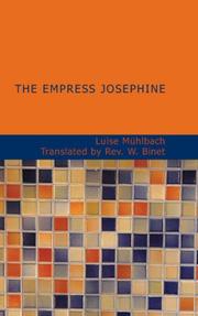 Cover of: The Empress Josephine by Luise Mühlbach