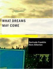 Cover of: What Dreams May Come (Large Print Edition) by Gertrude Atherton