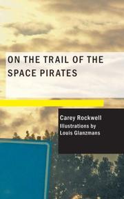 Cover of: On the Trail of the Space Pirates | Carey Rockwell