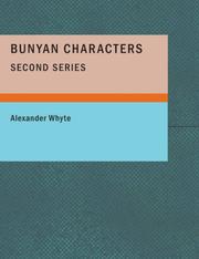 Cover of: Bunyan Characters- Second Series (Large Print Edition) by Whyte, Alexander, Whyte, Alexander