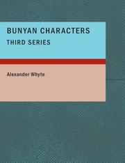 Cover of: Bunyan Characters- Third Series (Large Print Edition): Lectures Delivered in St. GeorgeÕs Free Church Edi