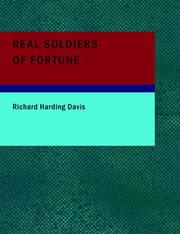 Cover of: Real Soldiers of Fortune (Large Print Edition) by Richard Harding Davis