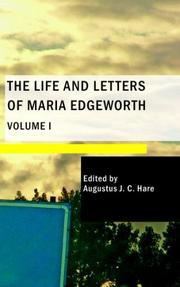 Cover of: The Life and Letters of Maria Edgeworth; Volume I by Maria Edgeworth