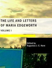 Cover of: The Life and Letters of Maria Edgeworth; Volume I (Large Print Edition)