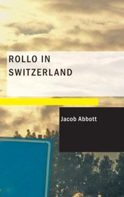 Cover of: Rollo in Switzerland by Jacob Abbott, Jacob Abbott