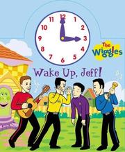 Cover of: The Wiggles: Wake Up, Jeff!