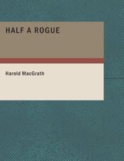 Half a Rogue by Harold MacGrath
