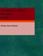 Cover of: The March Family Trilogy- Volume 2 (Large Print Edition)