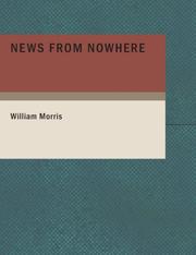 Cover of: News from Nowhere (Large Print Edition): Or- An Epoch of Rest  by William Morris