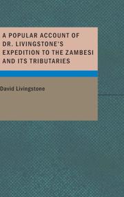 Cover of: A Popular Account of Dr. Livingstone's Expedition to the Zambesi and Its Tributaries