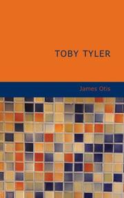 Cover of: Toby Tyler: or: Ten Weeks with a Circus