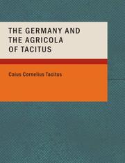 Cover of: The Germany and the Agricola of Tacitus (Large Print Edition)