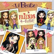 Cover of: Friends 4-Ever! (Lil' Bratz) by 
