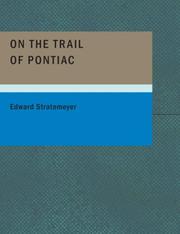 Cover of: On the Trail of Pontiac (Large Print Edition) by Edward Stratemeyer