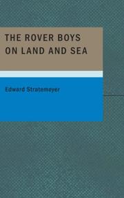 Cover of: The Rover Boys on Land and Sea by Edward Stratemeyer, Edward Stratemeyer