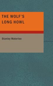 The Wolf's Long Howl by Stanley Waterloo