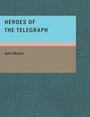 Cover of: Heroes of the Telegraph (Large Print Edition) by John Munro, John Munro