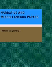 Cover of: Narrative and Miscellaneous Papers (Large Print Edition) by Thomas De Quincey, Thomas De Quincey