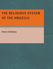 Cover of: The Religious System of the Amazulu (Large Print Edition) by Henry Callaway