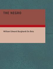 Cover of: The Negro (Large Print Edition) by W. E. B. Du Bois, W. E. B. Du Bois