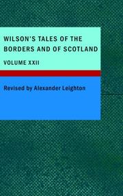 Cover of: Wilson's Tales of the Borders and of Scotland; Volume XXII