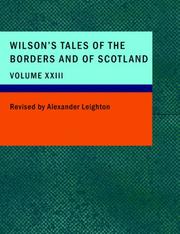 Cover of: Wilson's Tales of the Borders and of Scotland; Volume XXIII (Large Print Edition)