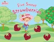 Five sweet strawberries