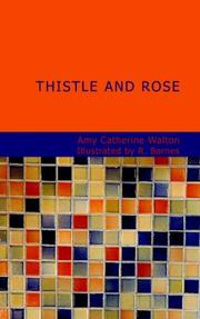 Cover of: Thistle and Rose by Amy Catherine Walton