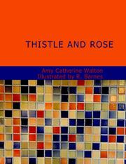 Cover of: Thistle and Rose (Large Print Edition) by Amy Catherine Walton