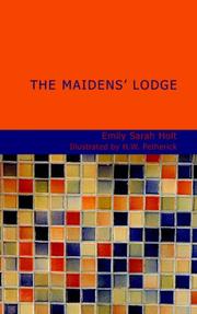 Cover of: The Maidens' Lodge by Emily Sarah Holt