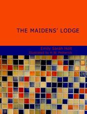 Cover of: The Maidens' Lodge (Large Print Edition) by Emily Sarah Holt