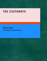 Cover of: The Castaways (Large Print Edition) by Mayne Reid