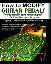 Cover of: How to Modify Effect Pedals for guitar and bass by Brian Wampler