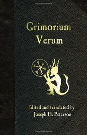 Grimorium Verum by Joseph H. Peterson